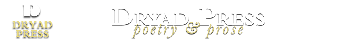 Dryad logo with the title of 'Driad Press—Poetry and Prose'